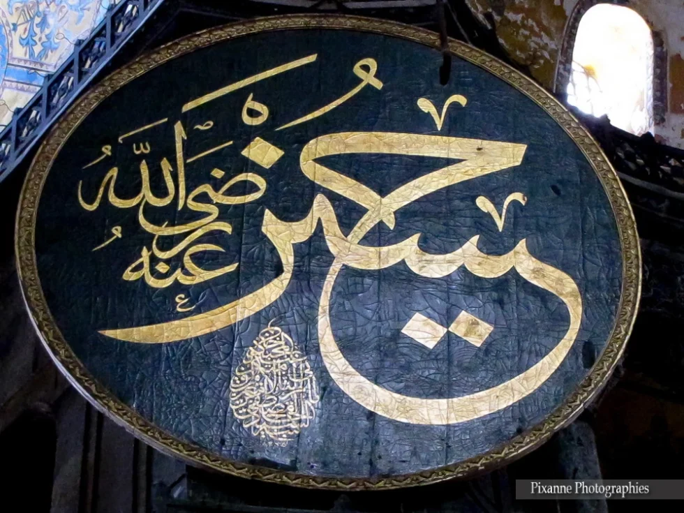Asie, Europe, Turquie, Istanbul, Sainte Sophie, Ayasofia, Calligraphies, Souvenirs de Voyages, Pixanne Photographies